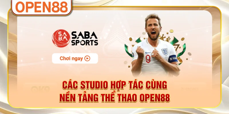 Các studio hợp tác cùng nền tảng thể thao OPEN88 Các studio hợp tác cùng nền tảng thể thao OPEN88